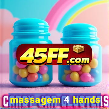 massagem 4 hands